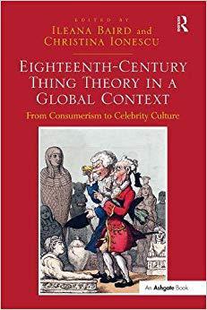 【预售】Eighteenth-Century Thing Theory in a Global Context: From Consumerism to Celebrity Culture