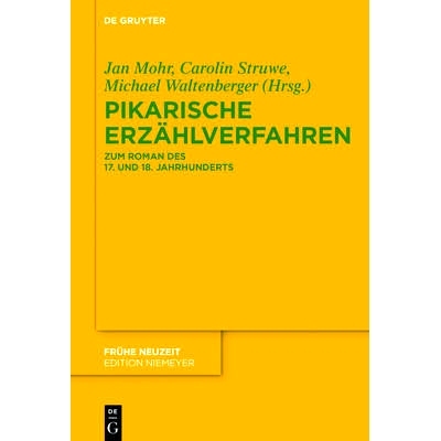 预订 Pikarische Erzählverfahren: Zum Roman des 17. und 18. Jahrhunderts: 9783110514711
