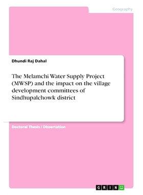 预订 The Melamchi Water Supply Project (MWSP) and the impact on the village development committees of Sindhupalchowk dis