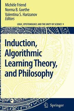 预订 Induction, Algorithmic Learning Theory, and Philosophy