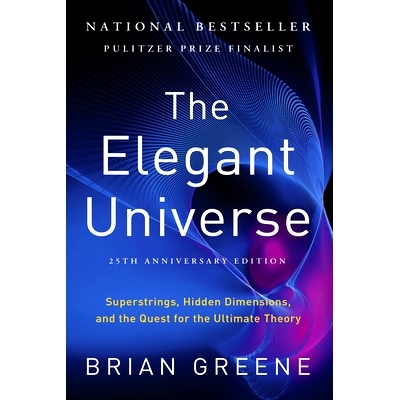 现货 The Elegant Universe: Superstrings, Hidden Dimensions, and the Quest for the Ultimate Theory