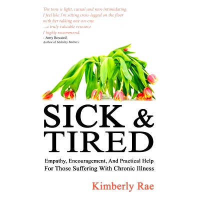 预订 Sick and Tired: Empathy, Encouragement, and Practical Help for Those Suffering with Chronic Illness: 9798373423717