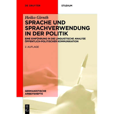 预订 Sprache und Sprachverwendung in der Politik: Eine Einführung in die linguistische Analyse öffentlich-politischer