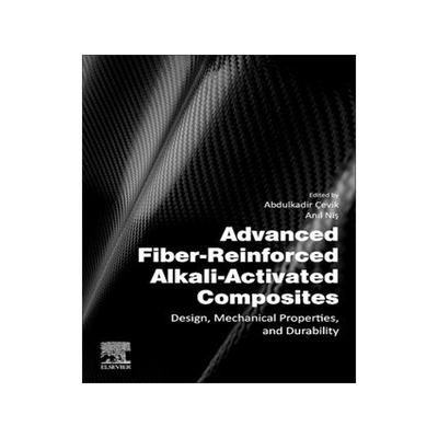 [预订]Advanced Fiber-Reinforced Alkali-Activated Composites 9780443153013