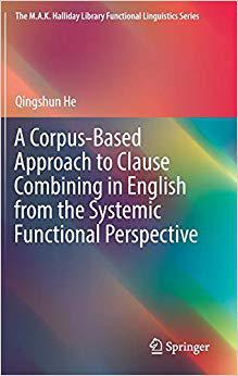 【预售】A Corpus-Based Approach to Clause Combining in English from the Systemic Functional Perspective