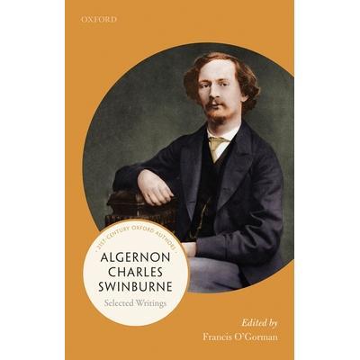 现货 Algernon Charles Swinburne: Selected Writings阿尔杰农·斯温伯恩: 9780198858775
