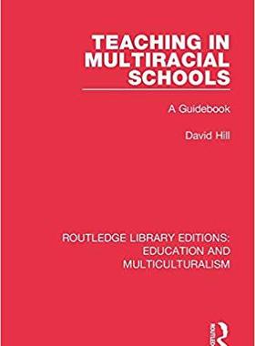 【预售】Teaching in Multiracial Schools: A Guidebook