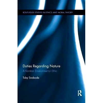 预订 Duties Regarding Nature: A Kantian Environmental Ethic: 9780367258405