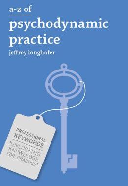 【预订】A-Z of Psychodynamic Practice