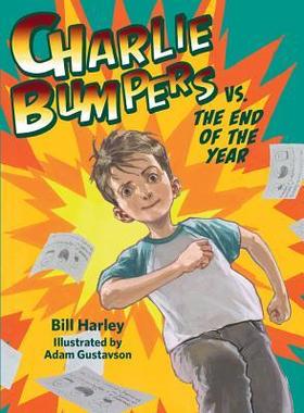 [预订]Charlie Bumpers vs. the End of the Year 9781682631621