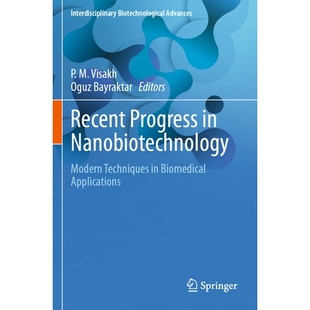 Techniques 进展：生物医学应 Progress 纳米生物技术 Applications Biomedical Modern Nanobiotechnology Recent 预订