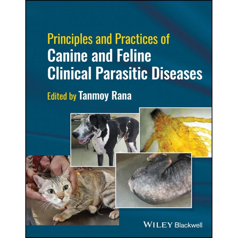 预订 Principles And Practices Of Canine And Feline Clinical Parasitic Diseases 犬与猫临床寄生虫病的原理与实践 9781394158