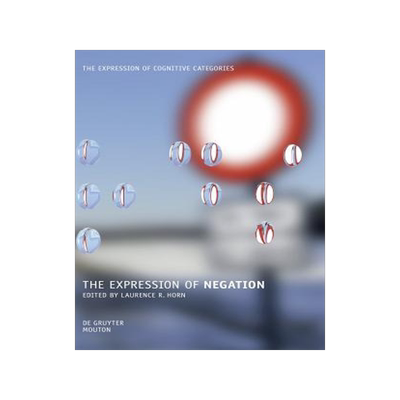 [预订]The Expression of Negation 9783110253160