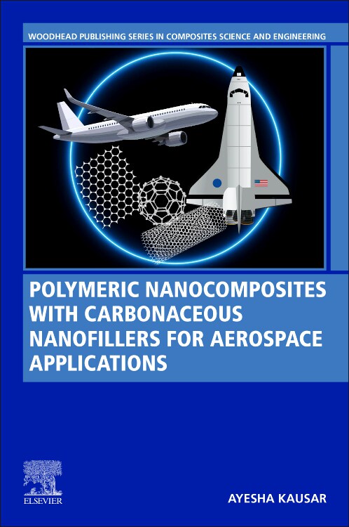[预订]Polymeric Nanocomposites with Carbonaceous Nanofillers for Aerospace Applications