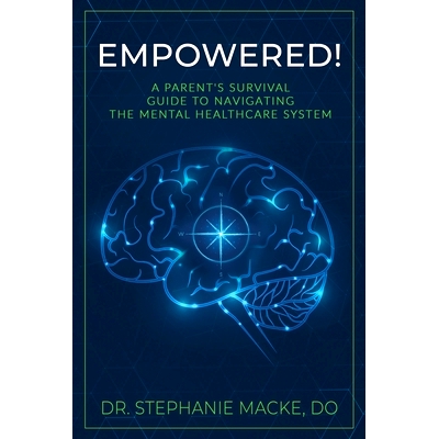 预订 Empowered!: A Parent's Survival Guide to Navigating the Mental Healthcare System