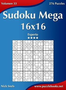 [预订]Sudoku Mega 16x16 - Experto - Volumen 33 - 276 Puzzles 9781512328943