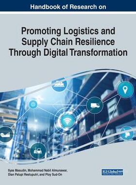 [预订]Promoting Logistics and Supply Chain Resilience Through Digital Transformation 9781668458822