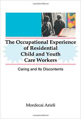 【预售】The Occupational Experience of Residential Child and Youth Care Workers