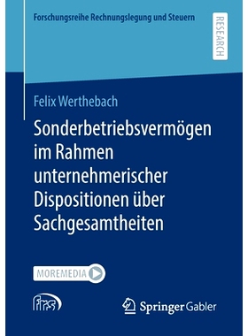 预订 Werthebach, Sonderbetriebsvermögen im Rahmen unternehmerischer Dispositionen über Sachgesamtheiten (Forschungsrei