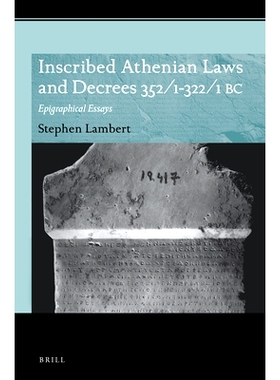 预订 Inscribed Athenian Laws and Decrees 352/1-322/1 BC: Epigraphical Essays 雅典法律和法令铭文352/1-322/1 BC：碑文论文: