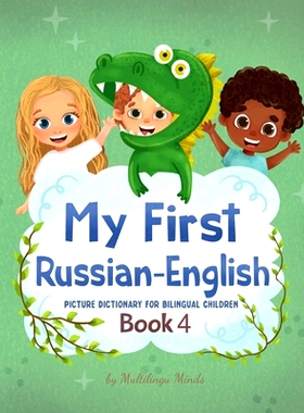 预订 My First Russian-English Book 4. Picture Dictionary for Bilingual Children: Educational Series for Kids, Toddlers a