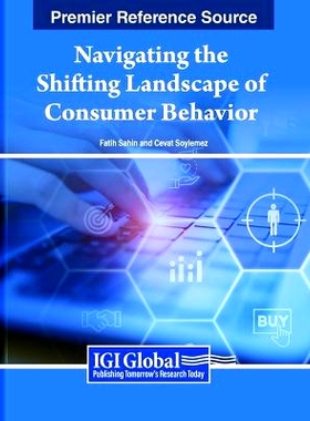 预订 Navigating the Shifting Landscape of Consumer Behavior 驾驭消费者行为的变化格局: 9798369315941