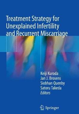 预订 Treatment Strategy for Unexplained Infertility and Recurrent Miscarriage