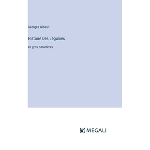 预订 Histoire Des Légumes: en gros caractères: 9783387302097