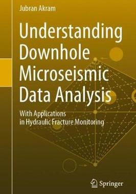【预订】Understanding Downhole Microseismic Data Analysis