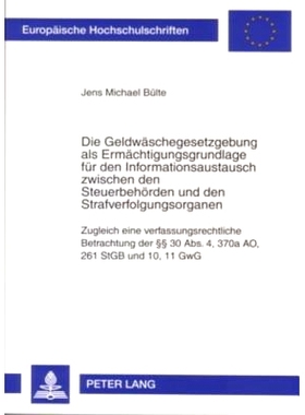预订 Die Geldwäschegesetzgebung als Ermächtigungsgrundlage für den Informationsaustausch zwischen den Steuerbehörden