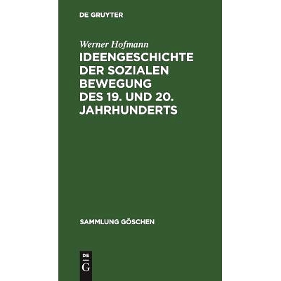 预订 Ideengeschichte der sozialen Bewegung des 19. und 20. Jahrhunderts: 9783111012940