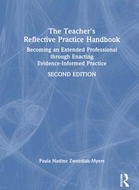 [预订]The Teacher’s Reflective Practice Handbook: Becoming an Extended Professional through Enacting Evi 9781032308883