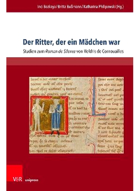 预订 Der Ritter, der ein Mädchen war: Studien zum Roman de Silence von Heldris de Cornouailles 少女骑士：海尔德里斯-德-