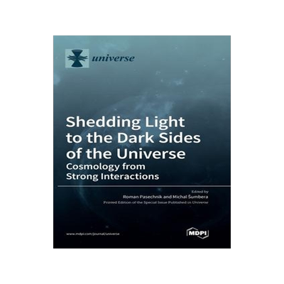 [预订]Shedding Light to the Dark Sides of the Universe: Cosmology from Strong Interactions 9783036558691