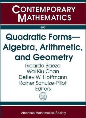 [预订]Quadratic Forms - Algebra, Arithmetic, and Geometry 9780821846483