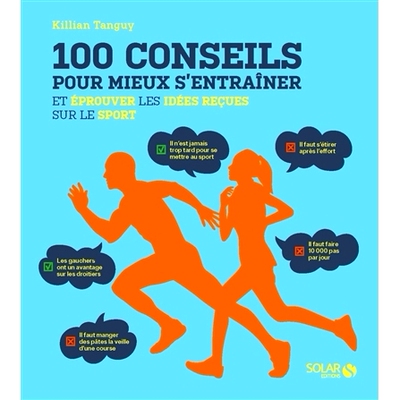 预订 100 conseils pour mieux s’entraîner et éprouver les idées reçues sur le sport 更好地训练并挑战对运动的先入为主