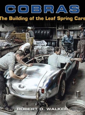 预订 Cobras: The Building of the Leaf Spring Cars: 9781956309218