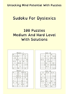 预订 Sudoku For Dyslexics: 100 Puzzles Medium And Hard Level With Solutions: 9798879954500