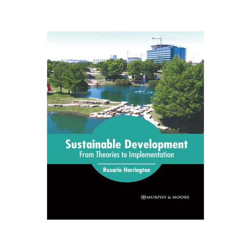 [预订]Sustainable Development: From Theories to Implementation 9781639875115