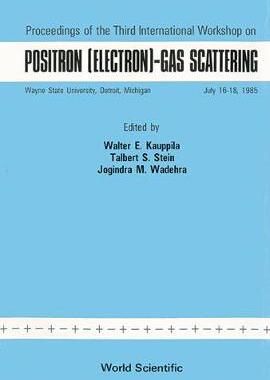 【预订】POSITRON (ELECTRON): GAS SCATTERING - PROCEEDINGS OF THE THIRD INTERNATIONAL WORKSHOP