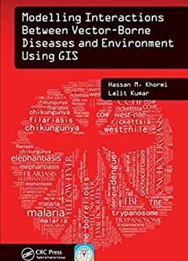 【预订】Modelling Interactions Between Vector-Borne Diseases And Environment Using Gis