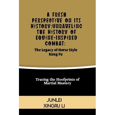 预订 A Fresh Perspective on Its History: Unveiling the Hidden Mastery of Drunken Fist: A Journey into the Intoxicating W