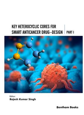 [预订]Key Heterocyclic Cores for Smart Anticancer Drug–Design Part I 9789815040081