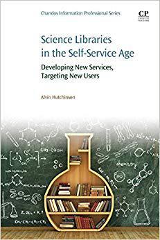 【预售】Science Libraries in the Self Service Age