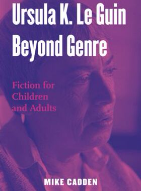 【预订】Ursula K. Le Guin Beyond Genre