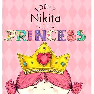 预订 Today Nikita Will Be a Princess: 9781524847623