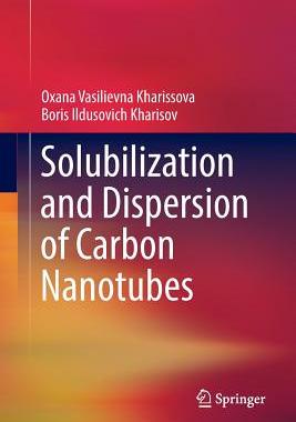 【预订】Solubilization and Dispersion of Carbon Nanotubes
