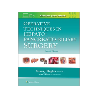 [预订]Operative Techniques in Hepato-Pancreato-Biliary Surgery 9781975176587