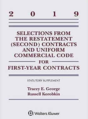 【预订】Selections from the Restatement (Second) Contracts and Uniform Commercial Code for First-Year Contracts: 2...
