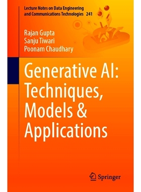预订 Generative AI: Techniques, Models and Applications 生成式人工智能：技术、模型与应用: 9783031820618